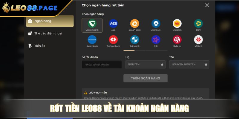 Rút Tiền LEO88 Nhanh Chóng Và An Toàn Qua 2 Phương Thức 3 Rút tiền LEO88 về tài khoản ngân hàng